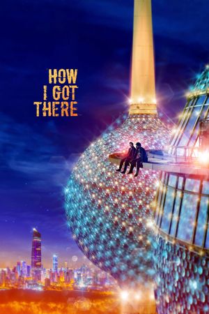 How I Got There's poster