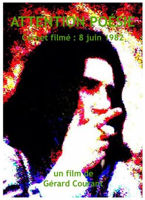 Attention poésie (entretien avec Philippe Garrel II)'s poster