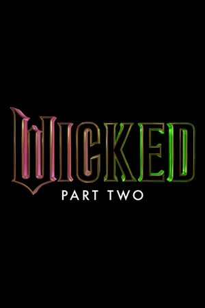 Wicked: Part Two's poster