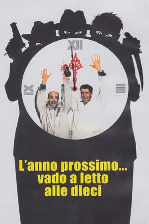 L'anno prossimo... vado a letto alle dieci's poster