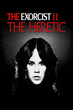 Exorcist II: The Heretic's poster