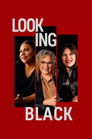 Looking Black's poster