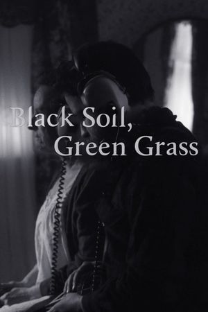 Black Soil, Green Grass's poster