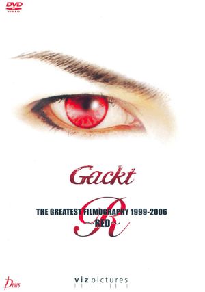 Gackt: The Greatest Filmography 1999-2006: Red's poster