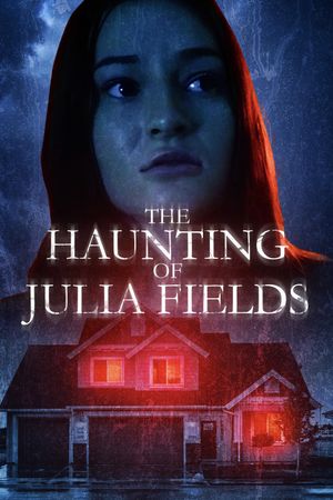 The Haunting of Julia Fields's poster