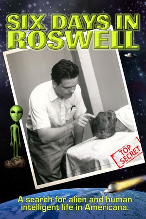 Six Days in Roswell's poster