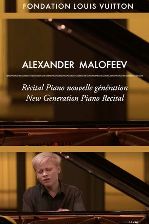 Alexander Malofeev: Fondation Louis Vuitton Recital's poster