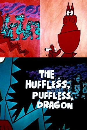 The Huffless, Puffless, Dragon's poster