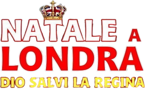 Natale a Londra - Dio salvi la Regina's poster