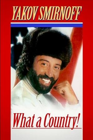 Yakov Smirnoff: What A Country!'s poster