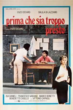 Prima che sia troppo presto's poster