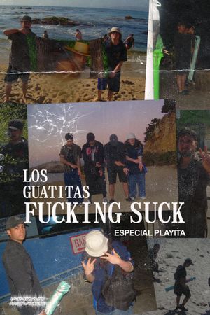 The Guatitas F#####g Suck: Beach Special's poster