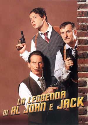 The Legend of Al, John and Jack's poster