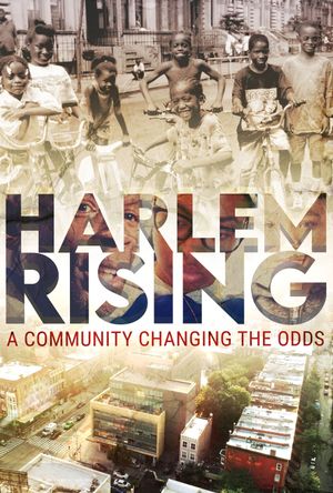 Harlem Rising: A Community Changing the Odds's poster