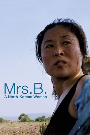 Mrs.B., a North Korean Woman's poster
