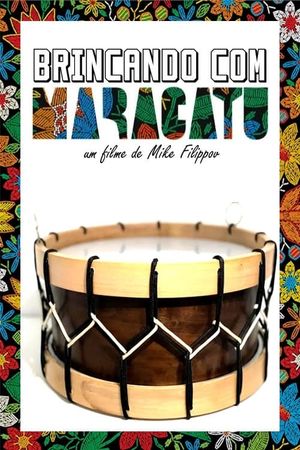 Brincando com Maracatu's poster