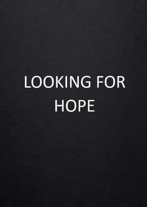 Looking For Hope's poster