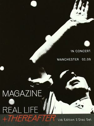 Magazine – Real Life + Thereafter (In Concert - Manchester 02.09)'s poster