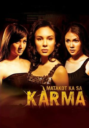 Matakot ka sa karma's poster