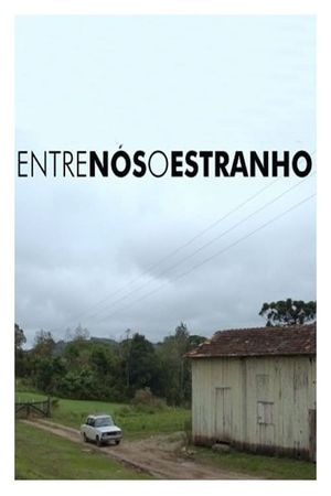 Entre Nós, o Estranho's poster