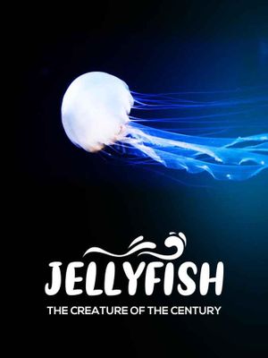 Jellyfish, the creature of the century's poster