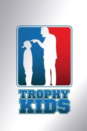 Trophy Kids's poster