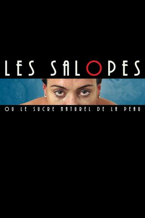 Les salopes ou le sucre naturel de la peau's poster