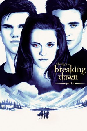 The Twilight Saga: Breaking Dawn - Part 2's poster