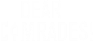 Dear Comrades!'s poster