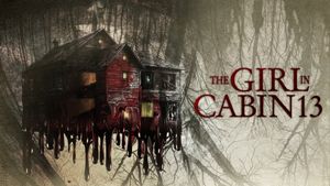 The Girl in Cabin 13: A Psychological Horror's poster