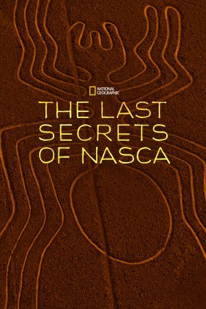 The Last Secrets of the Nasca's poster image