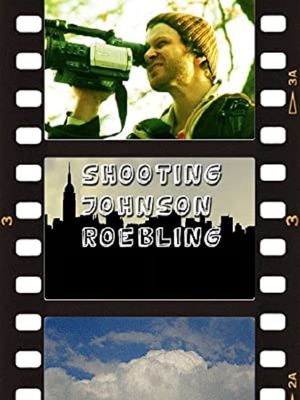 Shooting Johnson Roebling's poster