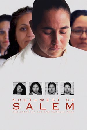 Southwest of Salem: The Story of the San Antonio Four's poster