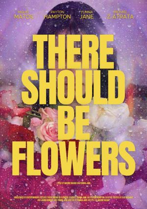 There Should Be Flowers's poster image