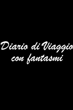 Diario di viaggio con fantasmi's poster