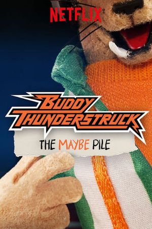 Buddy Thunderstruck: The Maybe Pile's poster