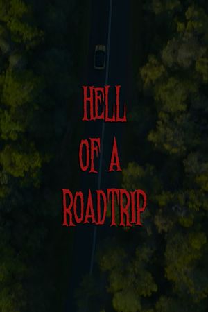 Hell of a Roadtrip's poster