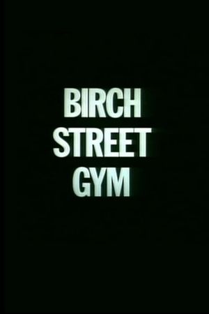 Birch Street Gym's poster