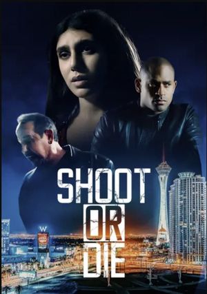 Shoot or Die's poster