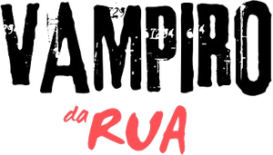 Vampiro da Rua's poster