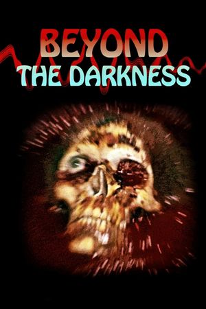 Beyond the Darkness's poster