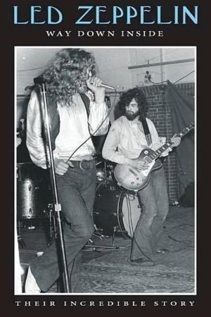 Led Zeppelin: Way Down Inside's poster