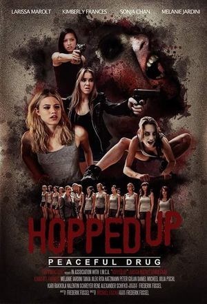 Hopped Up - Friedliche Droge's poster