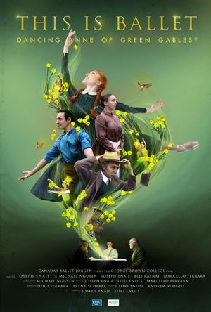 This Is Ballet: Dancing Anne of Green Gables's poster
