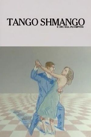 Tango Schmango's poster