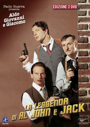 The Legend of Al, John and Jack's poster