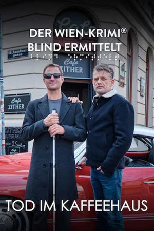 Blind ermittelt – Tod im Kaffeehaus's poster