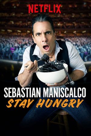 Sebastian Maniscalco: Stay Hungry's poster