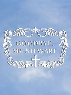 Goodbye, Mr. Stewart's poster