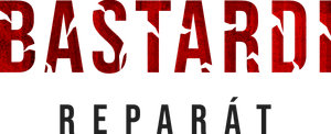 Bastardi: Reparát's poster